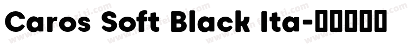 Caros Soft Black Ita字体转换